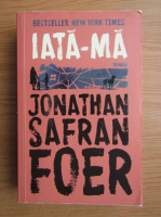 Jonathan Safran Foer - Iata-ma