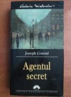 Joseph Conrad - Agentul secret