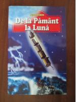Jules Verne - De la Pamant la Luna