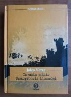 Jules Verne - Invazia marii. Spargatorii blocadei