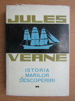 Jules Verne - Istoria marilor descoperiri (volumul 2)