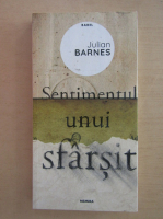 Julian Barnes - Sentimentul unui sfarsit