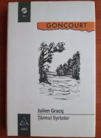 Julien Gracq - Tarmul Syrtelor