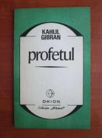 Kahlil Gibran - Profetul