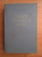 Karl Marx, Friedrich Engels - Opere (volumul 5)