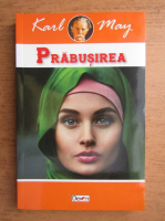 Karl May - Prabusirea