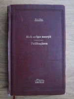 Karl May - Sub aripa mortii. Prabusirea