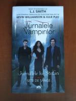 L. J. Smith - Jurnalele lui Stefan. Sete de sange