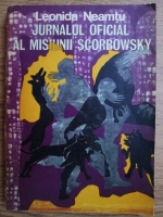 Leonida Neamtu - Jurnalul oficial al misiunii Scorbowsky