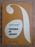 Leonida Neamtu - Toporul de argint