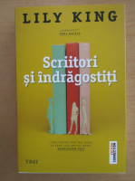 Lily King - Scriitori si indragostiti