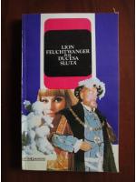 Lion Feuchtwanger - Ducesa sluta