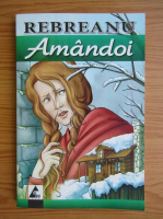 Liviu Rebreanu - Amandoi