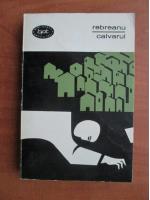 Liviu Rebreanu - Calvarul
