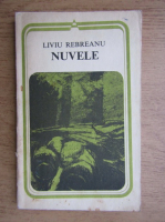 Liviu Rebreanu - Nuvele