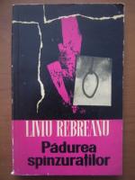 Liviu Rebreanu - Padurea spanzuratilor