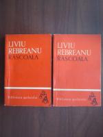 Liviu Rebreanu - Rascoala (2 volume)