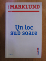 Liza Marklund - Un loc sub soare
