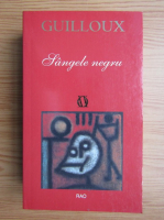Louis Guilloux - Sangele negru