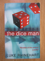 Luke Rhinehart - The Dice Man