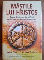 Lynn Picknett si Clive Prince - Mastile lui Hristos