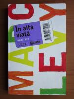 Marc Levy - In alta viata