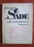 Marchizul de Sade - Decameronul frantuzesc