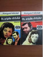 Margaret Mitchell - Pe aripile vantului (2 volume)