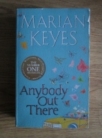 Marian Keyes - Anybody Out There