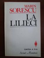 Marin Sorescu - La lilieci (cartea a 4-a)