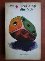 Marin Sorescu - Trei dinti din fata