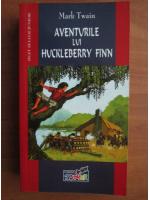 Mark Twain - Aventurile lui Huckleberry Finn