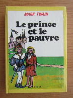 Mark Twain - Le prince et le pauvre