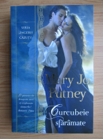 Mary Jo Putney - Curcubeie sfaramate