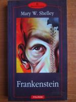 Mary Shelley - Frankenstein