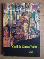Mateiu Ion Caragiale - Craii de la Curtea-Veche
