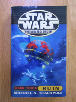 Michael A. Stackpole - Star Wars. The New Jedi Order. Dark Tide II. Ruin