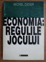 Michel Didier - Economia: regulile jocului
