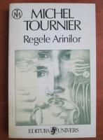 Michel Tournier - Regele arinilor