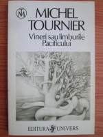 Michel Tournier - Vineri sau limburile Pacificului