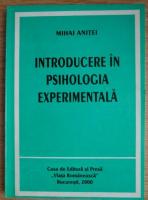 Mihai Anitei - Introducere in psihologia experimentala