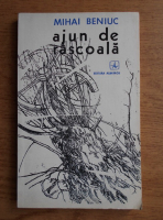 Mihai Beniuc - Ajun de rascoala (gravuri de Mircea Dumitrescu)