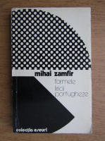 Mihai Zamfir - Formele liricii portugheze