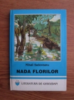 Mihail Sadoveanu - Nada florilor