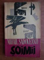 Mihail Sadoveanu - Soimii