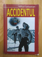 Mihail Sebastian - Accidentul