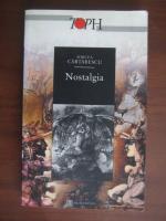 Mircea Cartarescu - Nostalgia