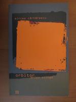 Mircea Cartarescu - Orbitor. Aripa stanga