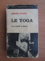 Mircea Eliade - Le yoga (1954)