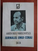 Miron Radu Paraschivescu - Jurnalul unui cobai
